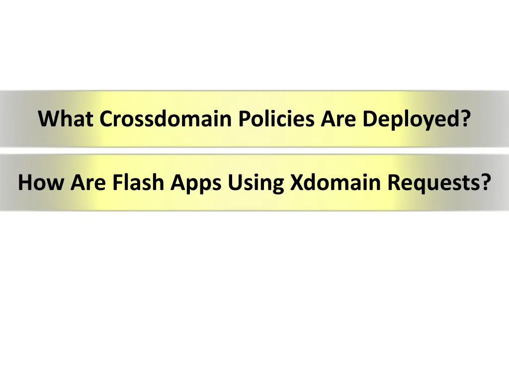 what crossdomain policies are deployed