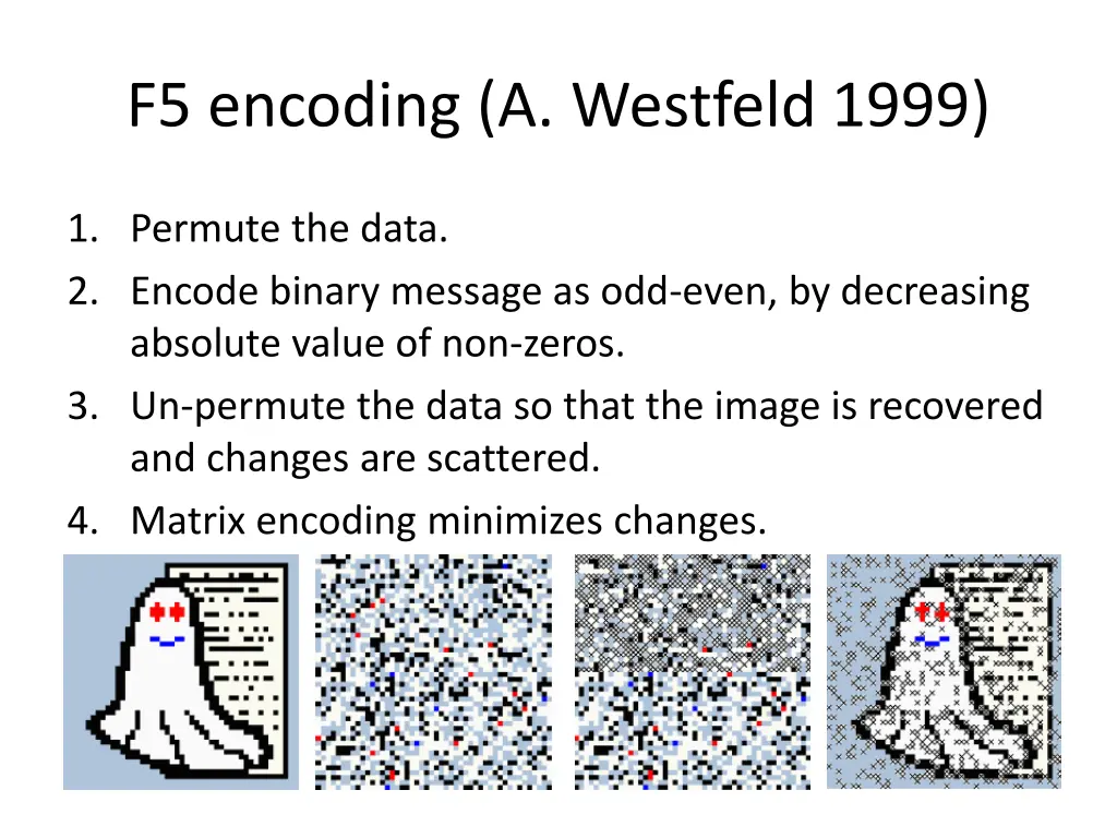 f5 encoding a westfeld 1999