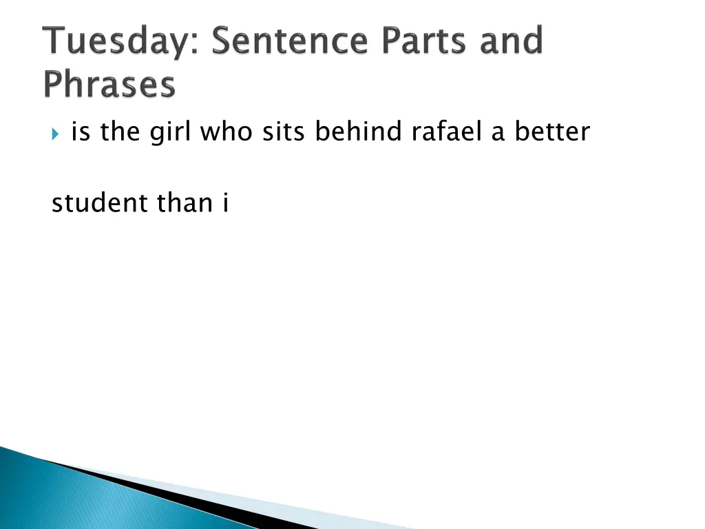 is the girl who sits behind rafael a better 1