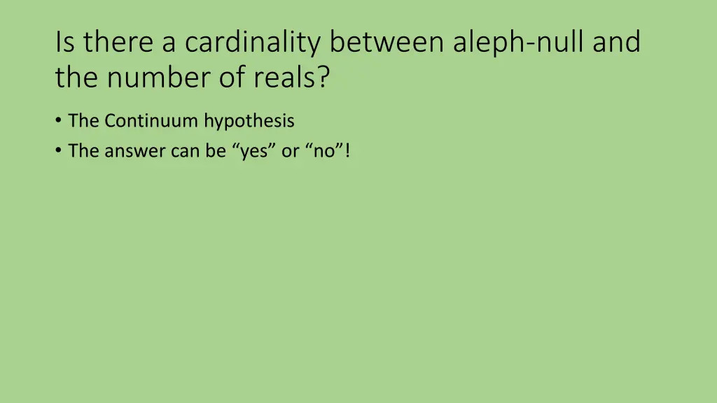 is there a cardinality between aleph null