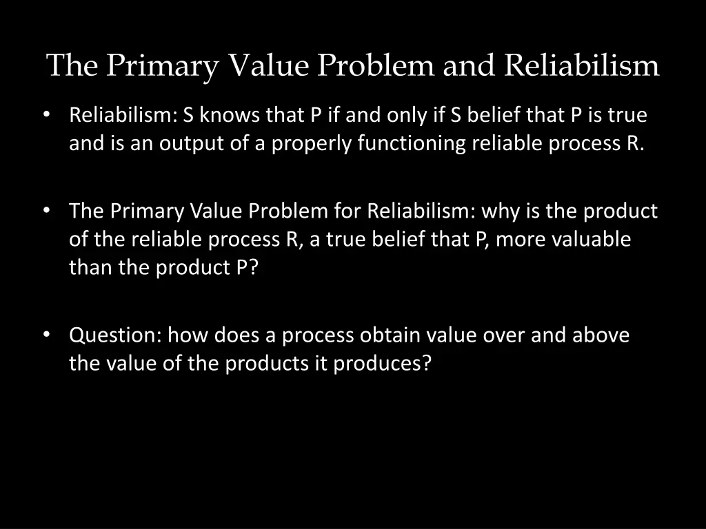 the primary value problem and reliabilism