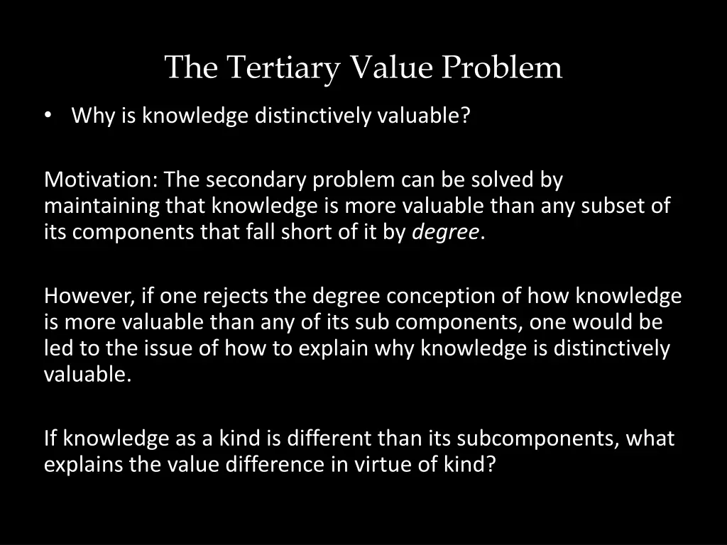 the tertiary value problem