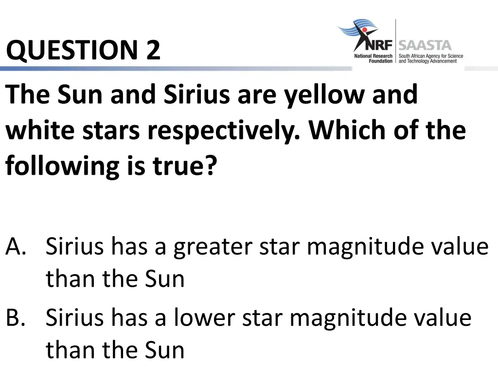 question 2 the sun and sirius are yellow