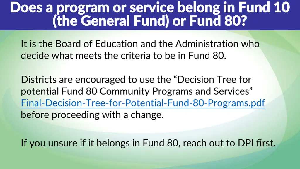 does a program or service belong in fund 10 does