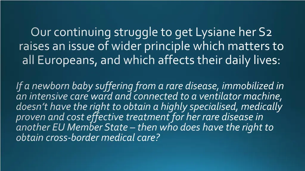 our continuing struggle to get lysiane