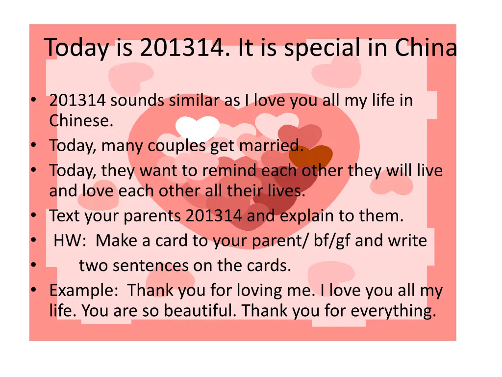 today is 201314 it is special in china