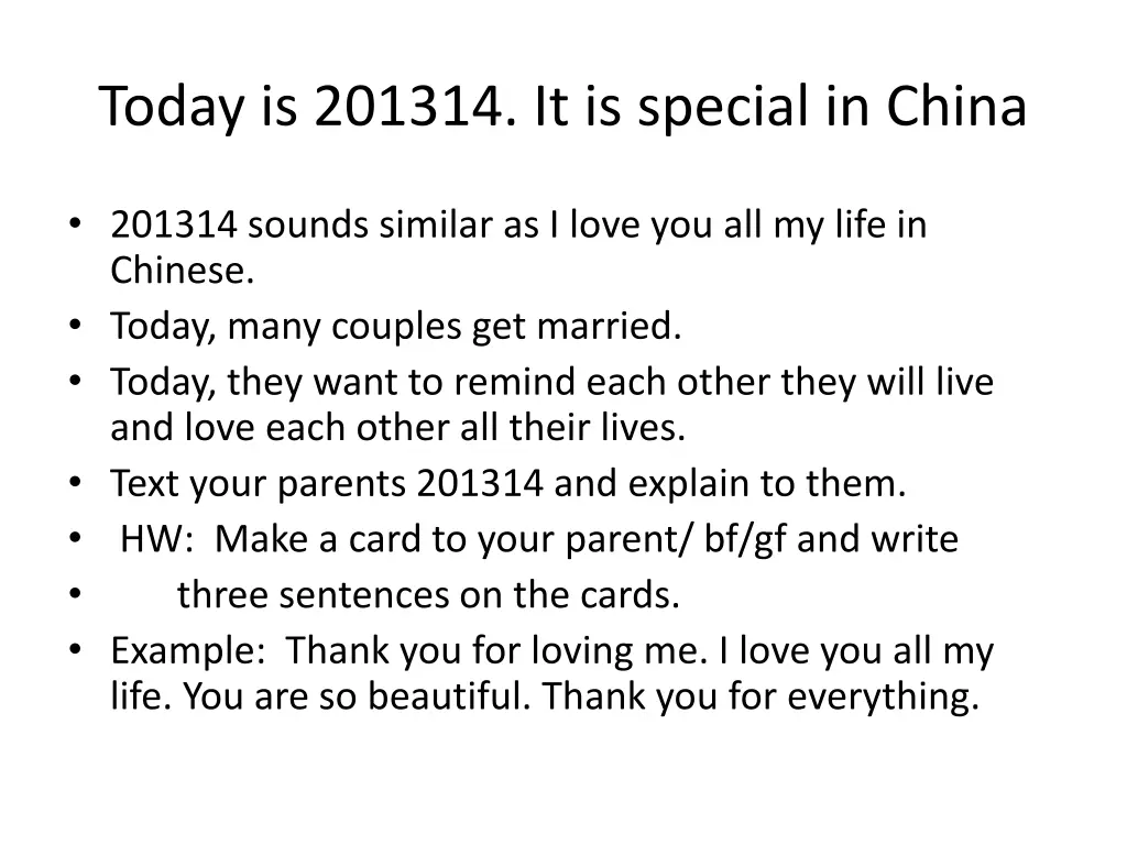 today is 201314 it is special in china