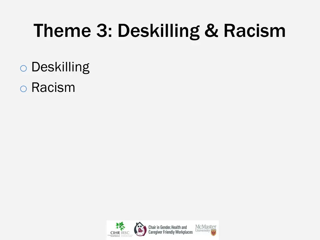 theme 3 deskilling racism