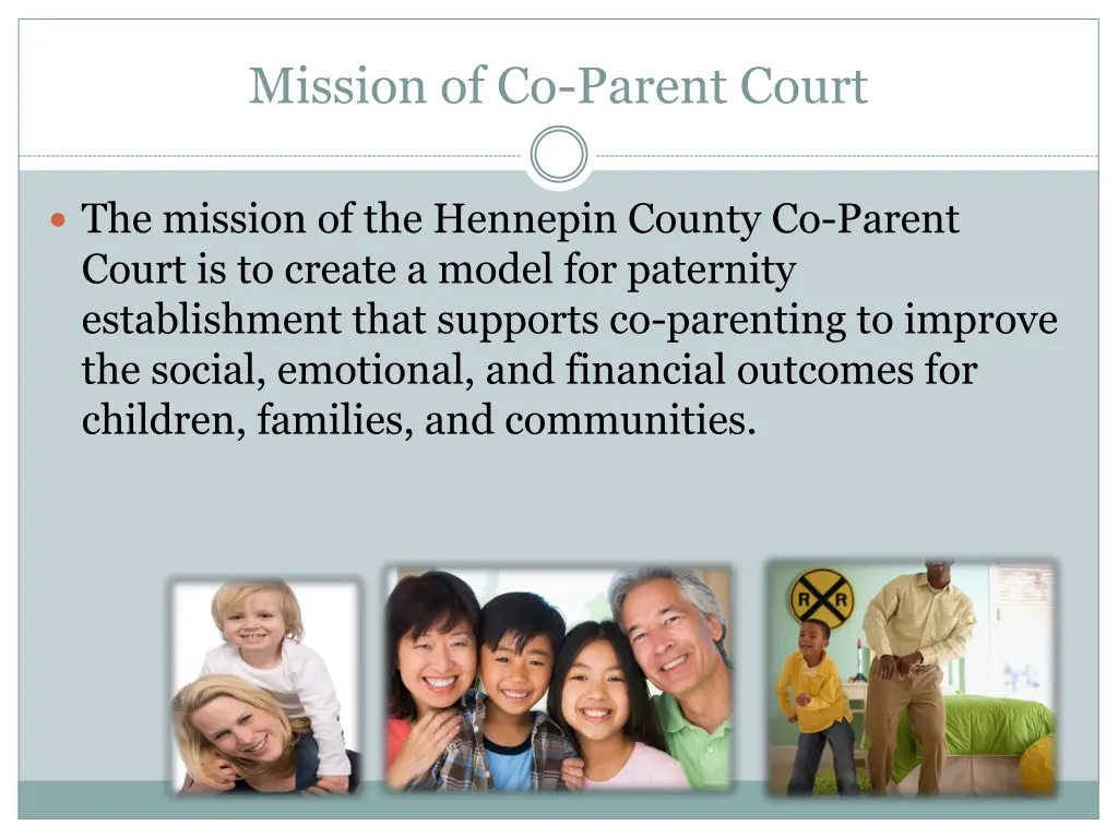 mission of co parent court