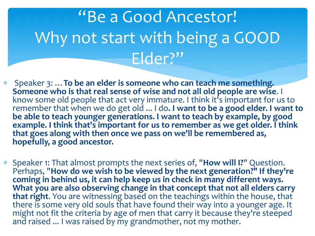 be a good ancestor why not start with being