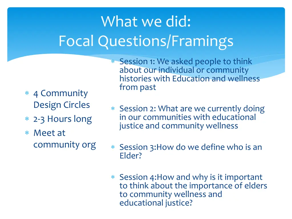 what we did focal questions framings