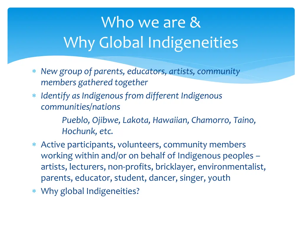 who we are why global indigeneities