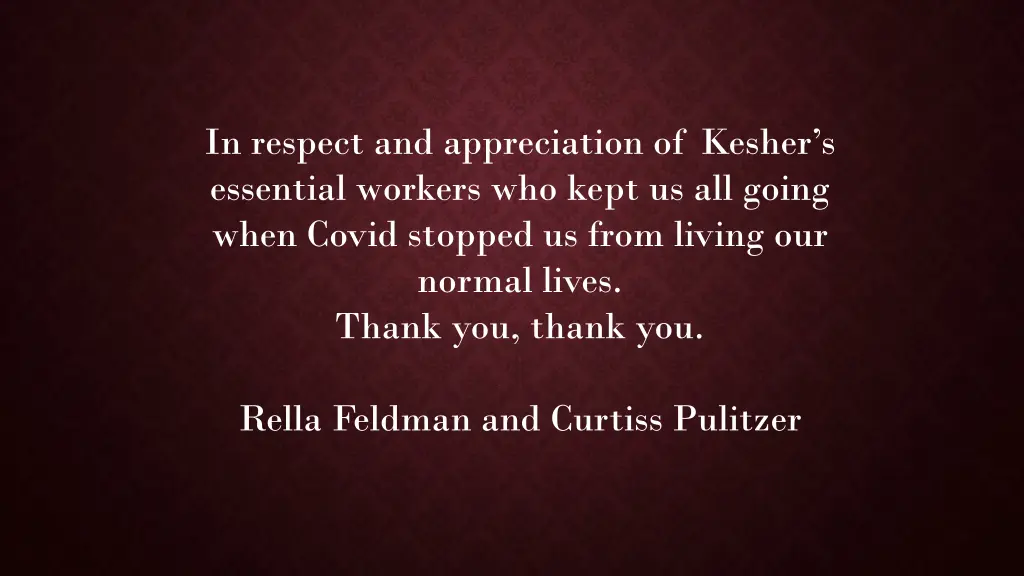 in respect and appreciation of kesher s essential