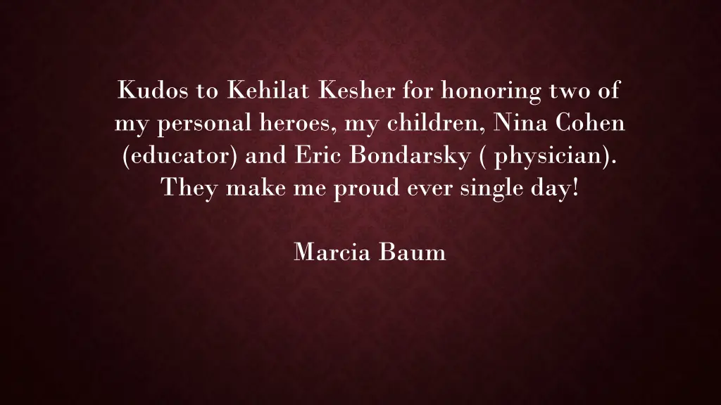 kudos to kehilat kesher for honoring