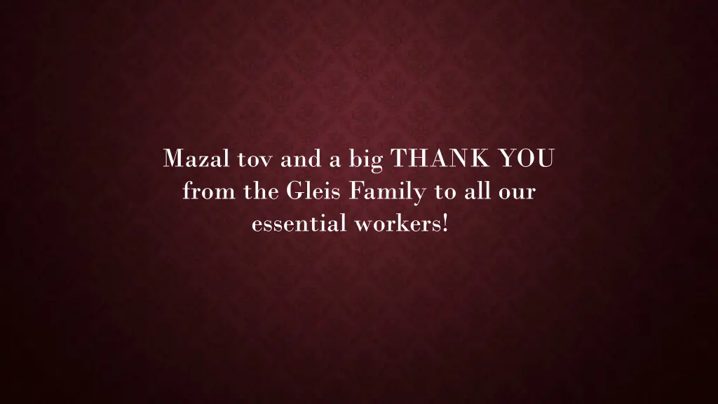 mazal tov and a big thank you from the gleis