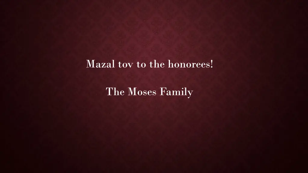 mazal tov to the honorees