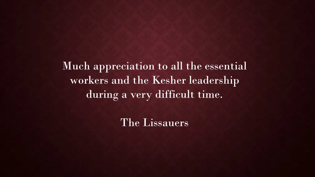 much appreciation to all the essential workers