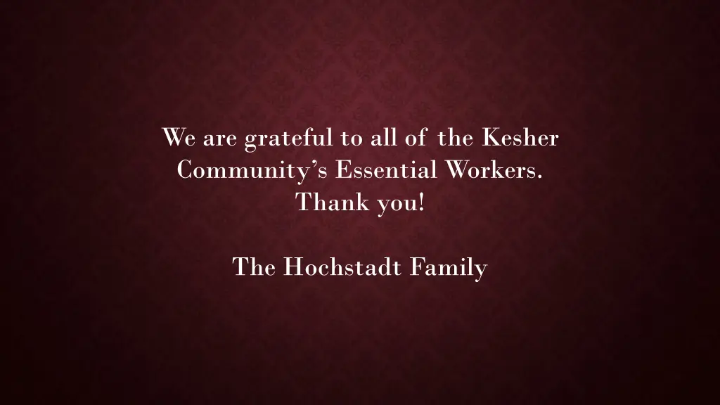 we are grateful to all of the kesher community