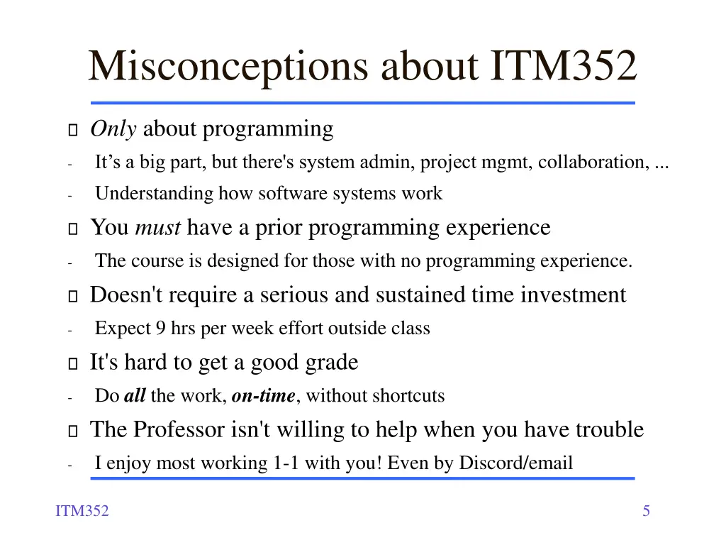 misconceptions about itm352