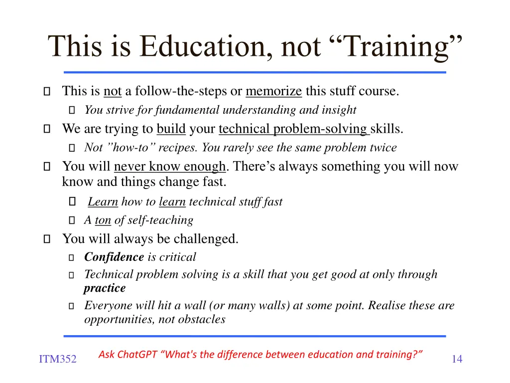 this is education not training