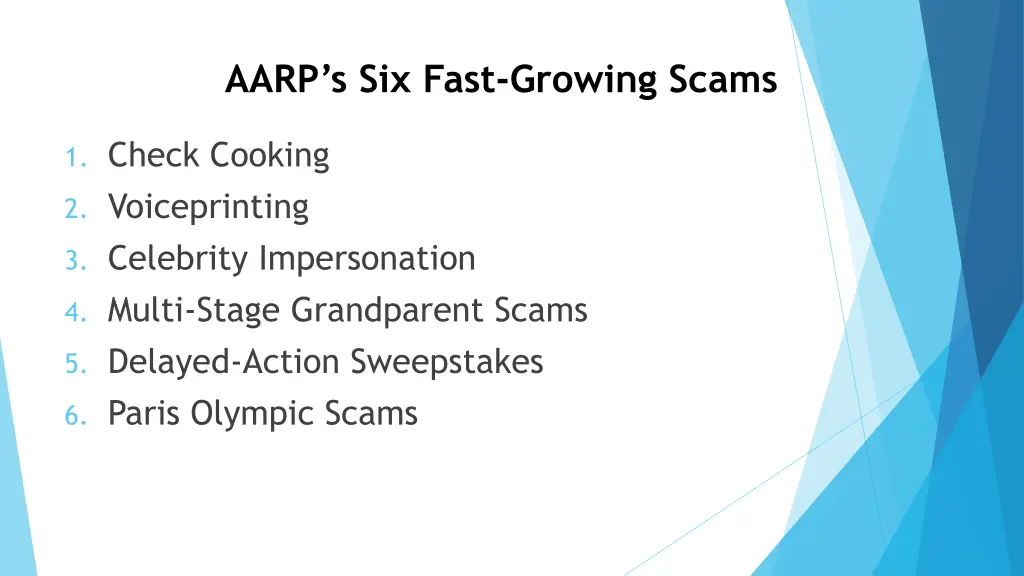 aarp s six fast growing scams