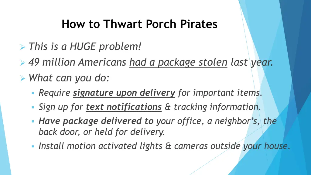 how to thwart porch pirates