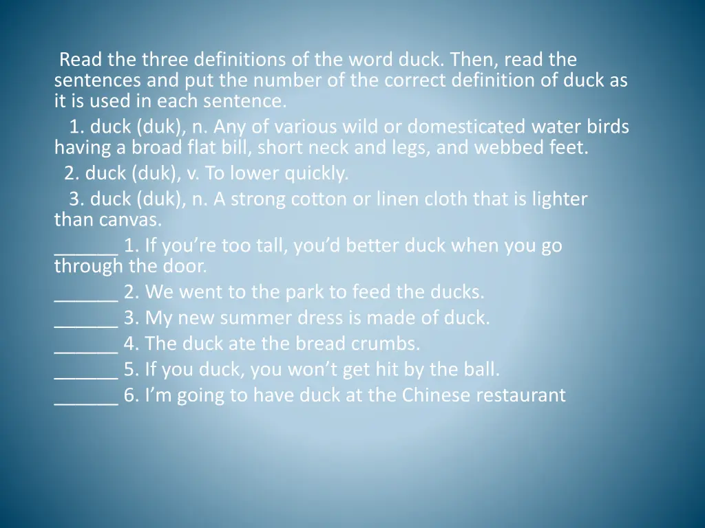 read the three definitions of the word duck then