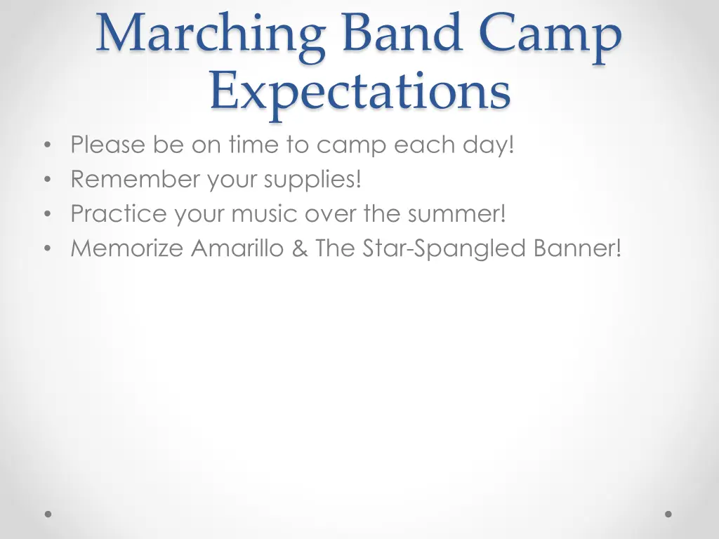 marching band camp expectations please be on time