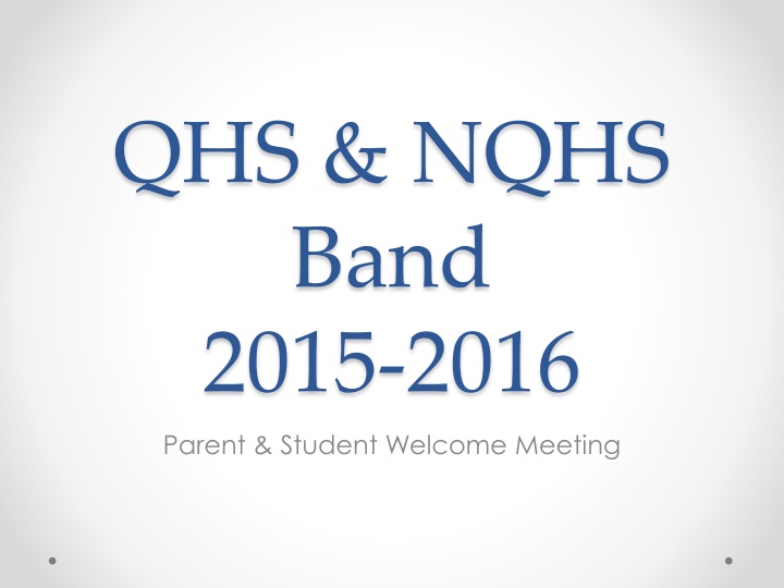 qhs nqhs band 2015 2016 parent student welcome