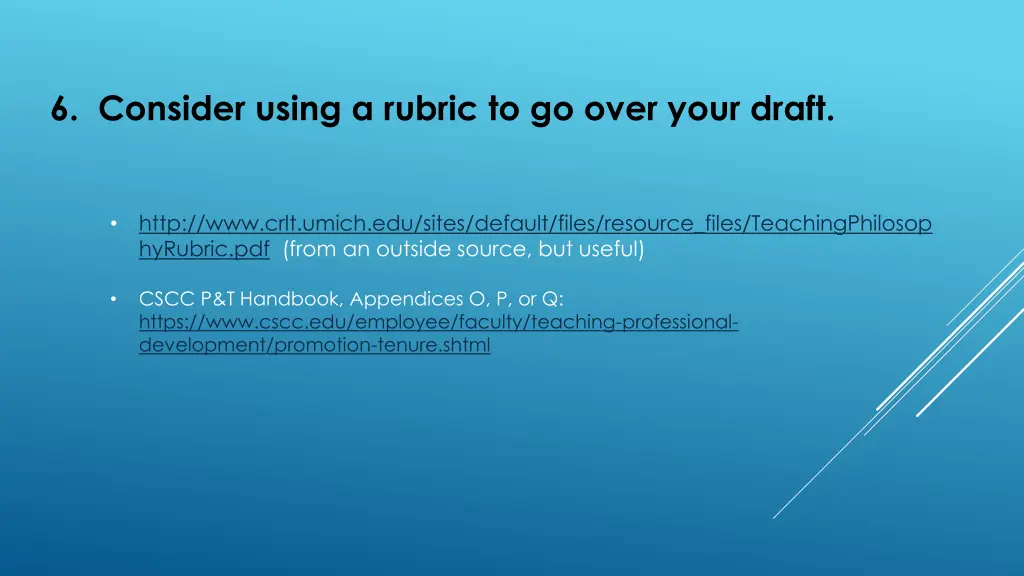 6 consider using a rubric to go over your draft