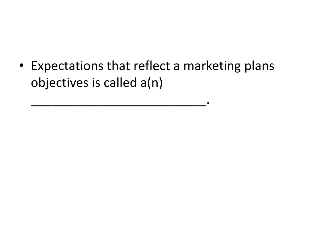 expectations that reflect a marketing plans