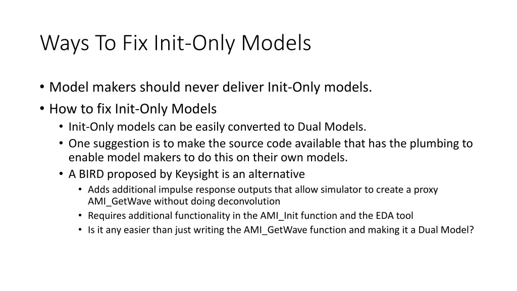 ways to fix init only models