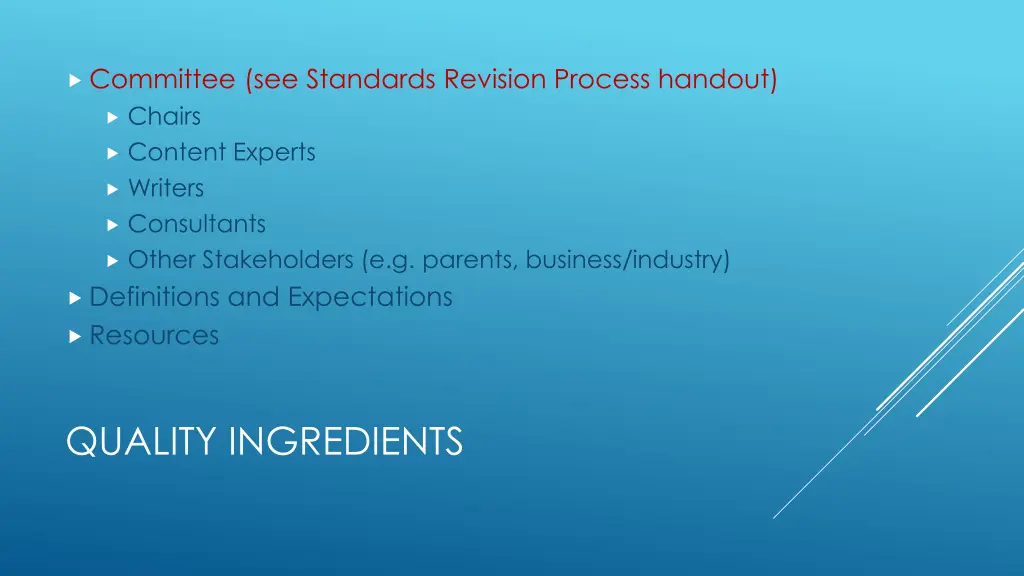 committee see standards revision process handout