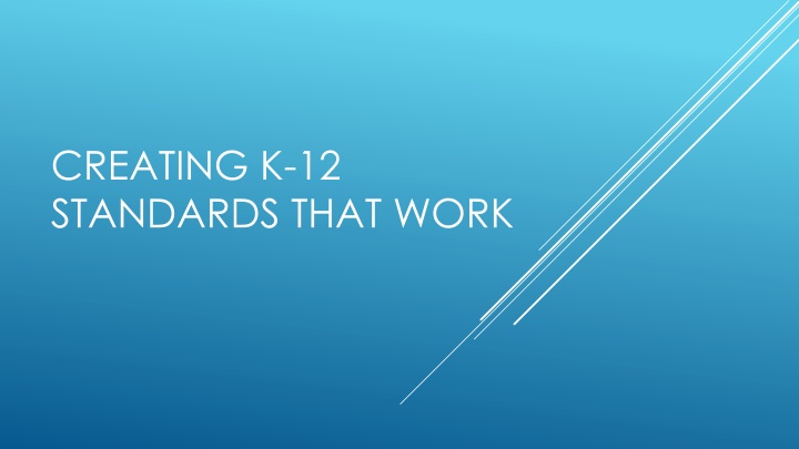 creating k 12 standards that work