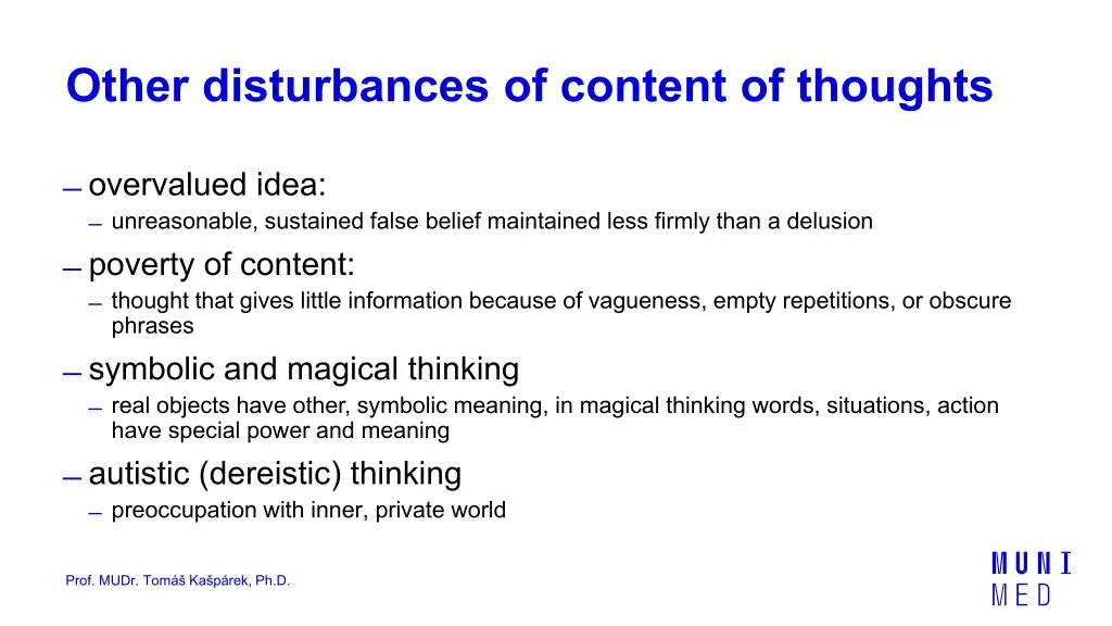 other disturbances of content of thoughts