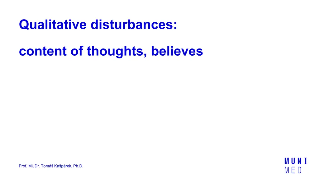 qualitative disturbances