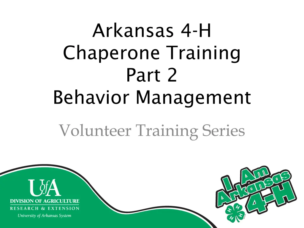 arkansas 4 h chaperone training part 2 behavior