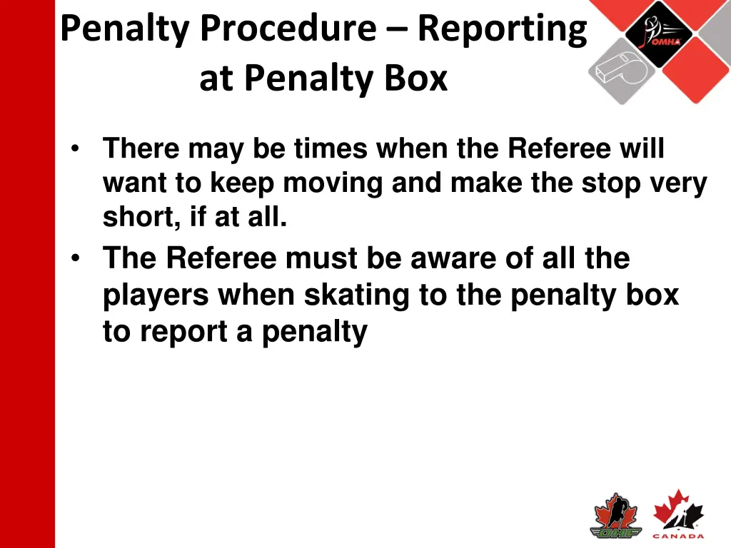 penalty procedure reporting at penalty box 1