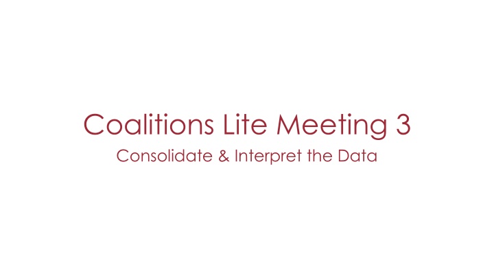 coalitions lite meeting 3 consolidate interpret