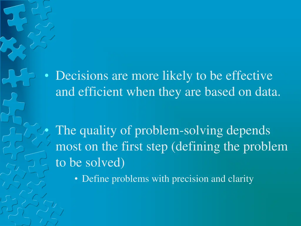 decisions are more likely to be effective