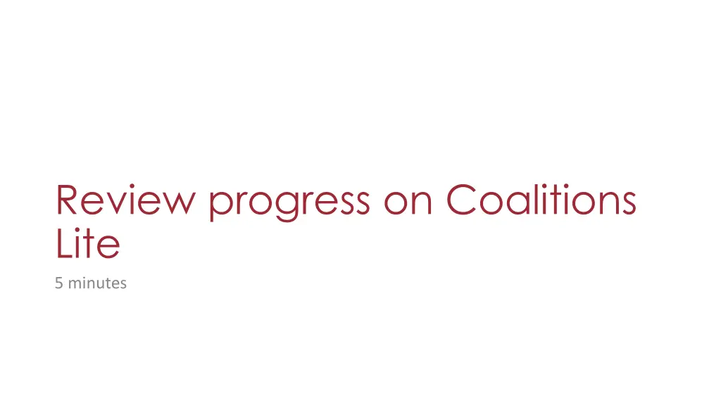 review progress on coalitions lite 5 minutes