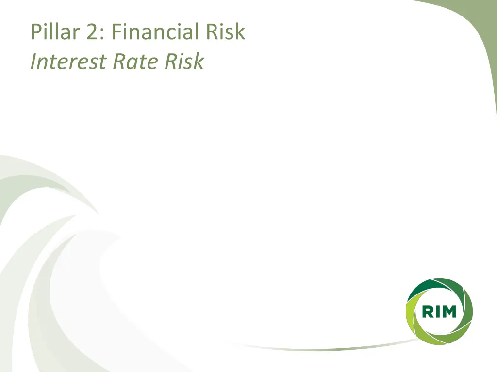 pillar 2 financial risk interest rate risk