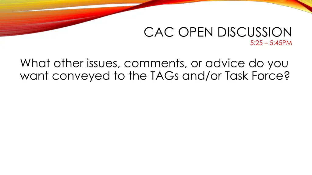 cac open discussion