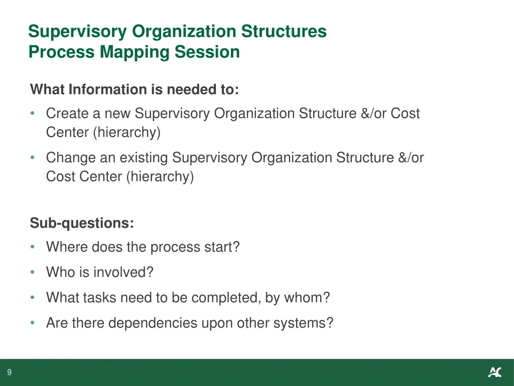 supervisory organization structures process