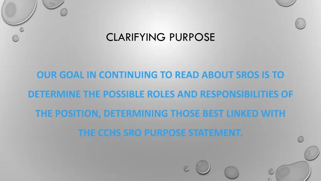 clarifying purpose