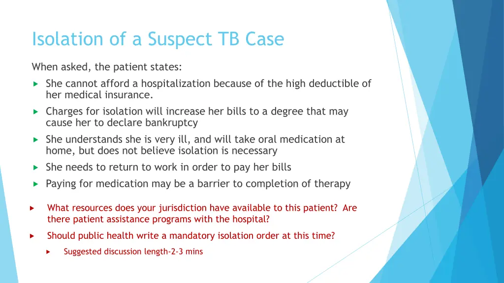 isolation of a suspect tb case