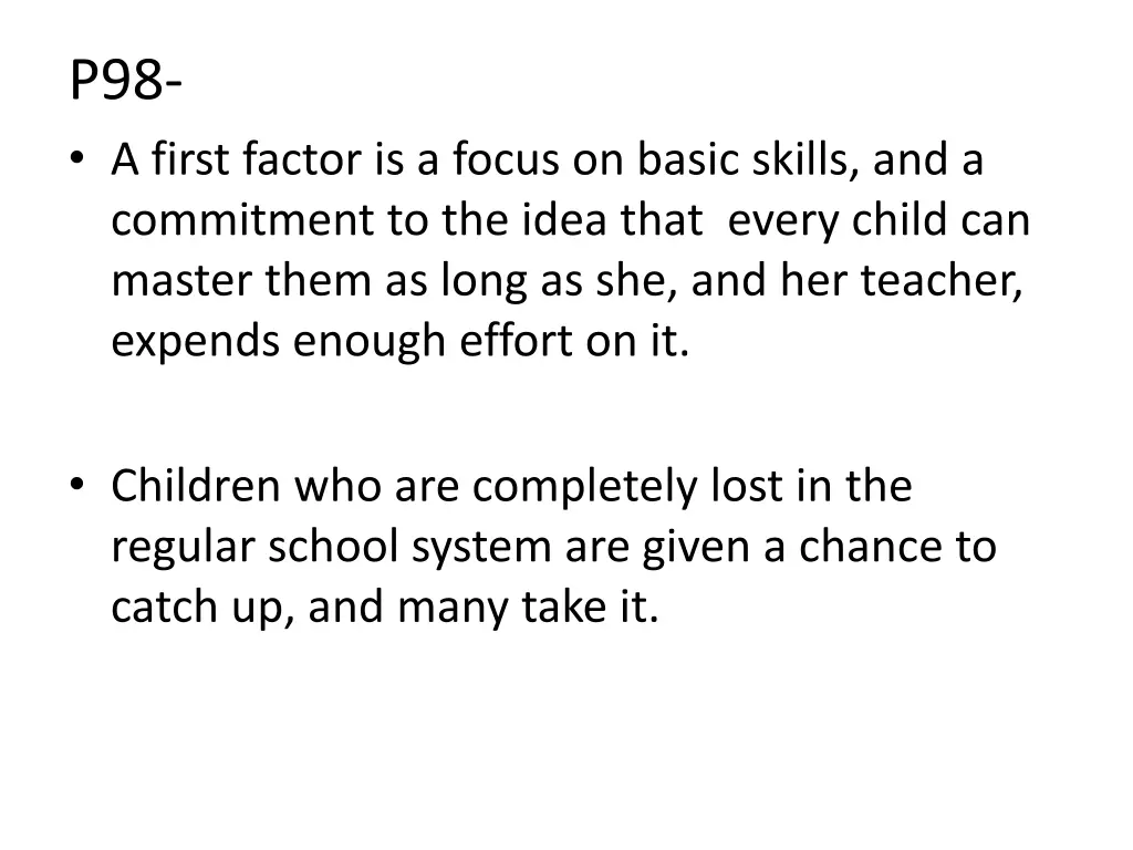 p98 a first factor is a focus on basic skills