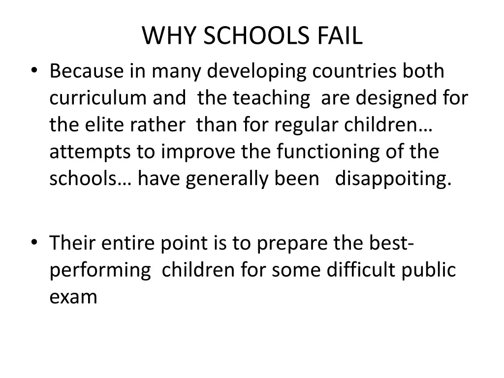 why schools fail because in many developing