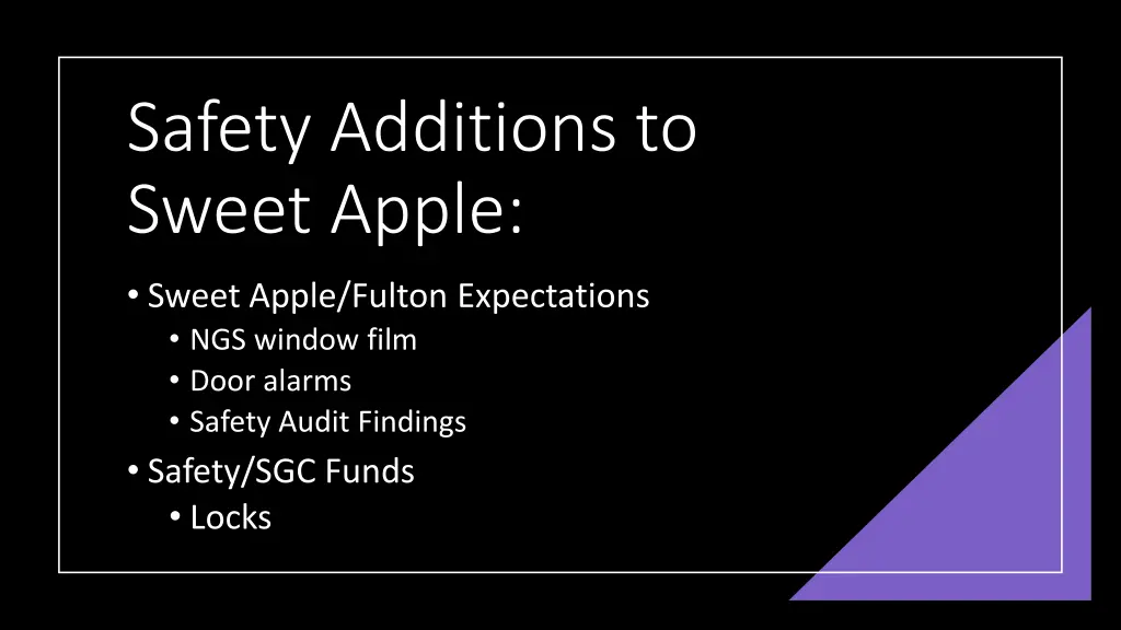 safety additions to sweet apple