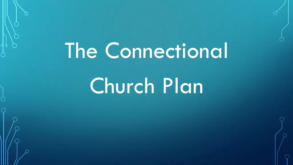 the connectional church plan